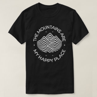 Die Berge sind mein glücklicher Ort T-Shirt