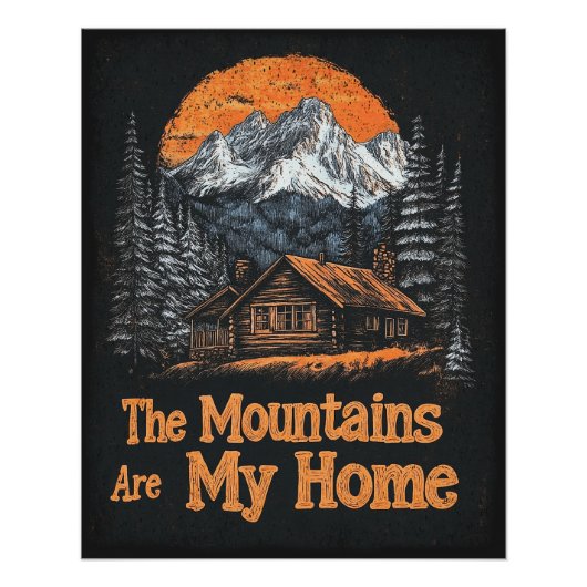 Die Berge sind meine Zuhause Poster (Vorderseite)