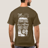 Die Berge sind nennend ich müssen gehen T-Shirt (Rückseite)