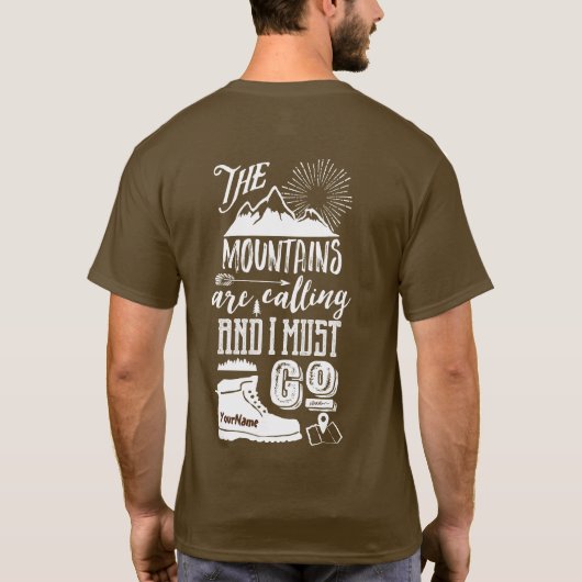 Die Berge sind nennend ich müssen gehen T-Shirt (Rückseite)