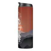 Die Berge sind nennend ich müssen gehen Thermosbecher (Nach rechts gedreht)