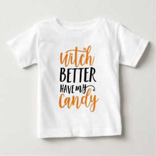 Die bessere Hexe haben meine Süßigkeit Halloween Baby T-shirt