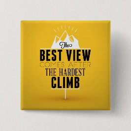 Die beste Ansicht kommt nach dem härtesten Button