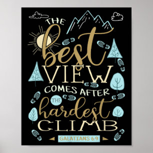 Die beste Ansicht kommt nach dem härtesten Climb-S Poster