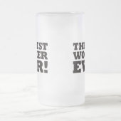 Die beste Arbeitskraft überhaupt Mattglas Bierglas (Mittel)