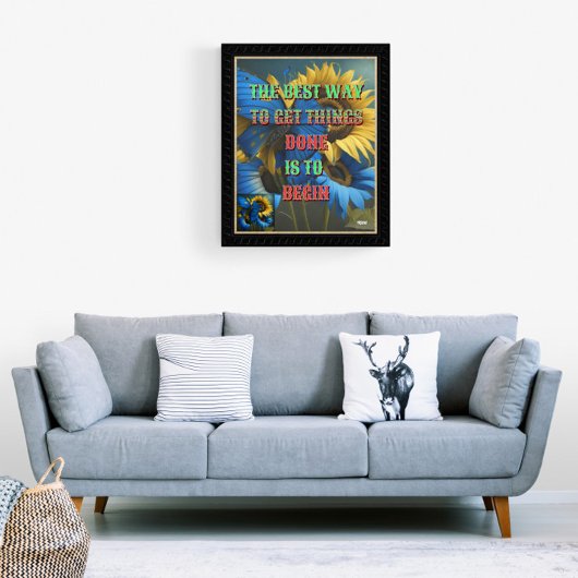 Die beste Art, Dinge zu erreichen, ist zu beginnen Poster