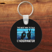 Die beste Art, unter Wasser zu reden, ist das amer Schlüsselanhänger (Rückseite)
