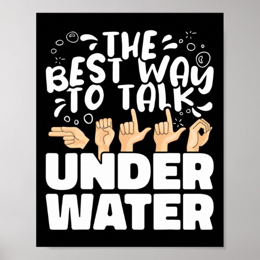 Die beste Art unter Wasser zu sprechen Gebärdenspr Poster (Vorne)