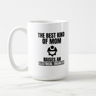 Die beste Art von Mama erzieht einen Elektroingeni Kaffeetasse