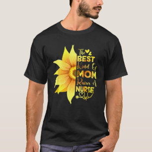 Die beste Art von Mutter erzieht einen Krankenpfle T-Shirt
