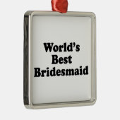 Die beste Brautjungfer der Welt Silbernes Ornament (Rechts)