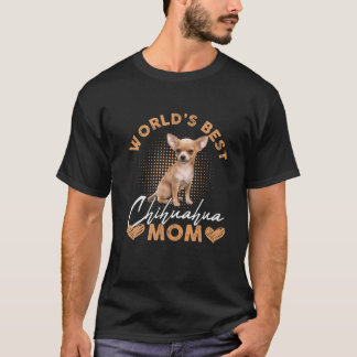 Die beste Chihuahua-Mama der Welt Hunde Funny Wome T-Shirt