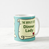 Die beste Dinner Lady der Welt. Kaffeetasse (VorderseiteRechts)