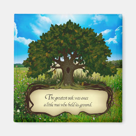 Die beste Eiche war einst ein kleiner Nuss, der... Magnet