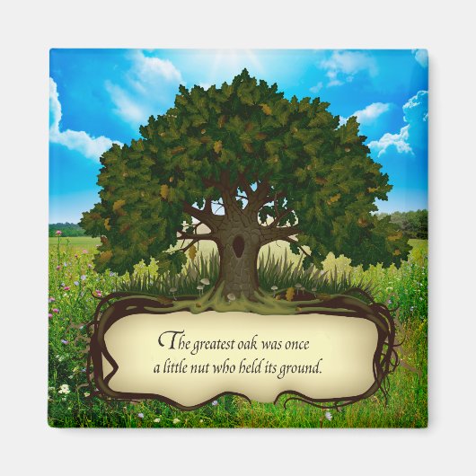 Die beste Eiche war einst ein kleiner Nuss, der... Magnet (Vorne)
