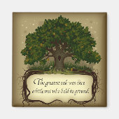 Die beste Eiche war einst ein kleiner Nuss, der... Magnet (Vorne)