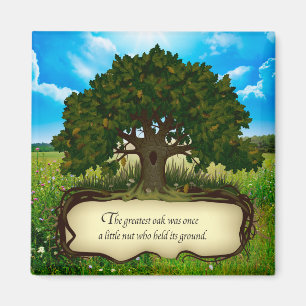 Die beste Eiche war einst eine kleine Nuss, die... Magnet