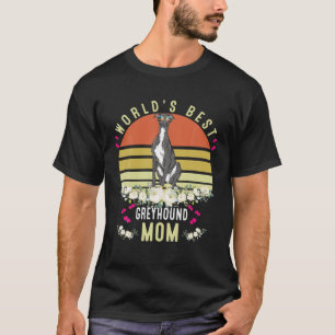 Die beste Greyhound-Mama der Welt, Dog Mama Funny T-Shirt