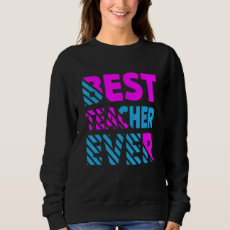 Die beste Lehrerin je Lehrerin Sweatshirt