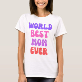 Die beste Mama aller Zeiten T-Shirt