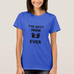 Die beste Mama aller Zeiten T-Shirt