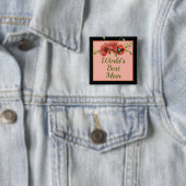 Die beste Mama der hübschen Blumenwelt Button (Beispiel)