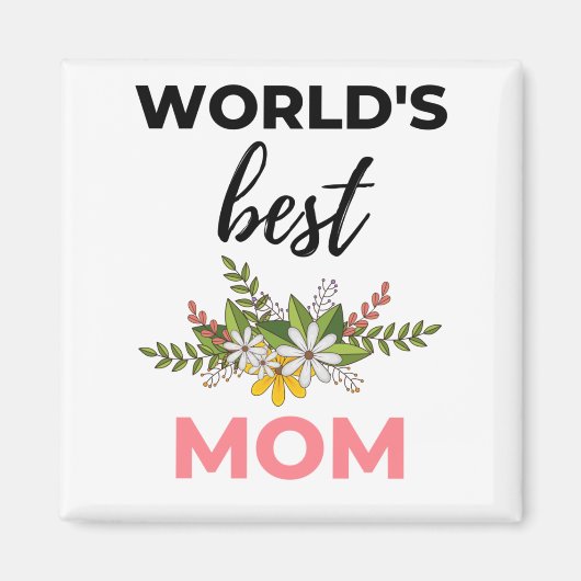 Die beste Mama der Welt Magnet (Vorne)