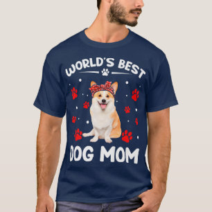 Die beste Mama für den Corgi-Hund der Welt - Mutte T-Shirt