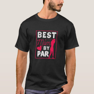 Die beste Mama für Golfer am Tag der Mutter Golf P T-Shirt