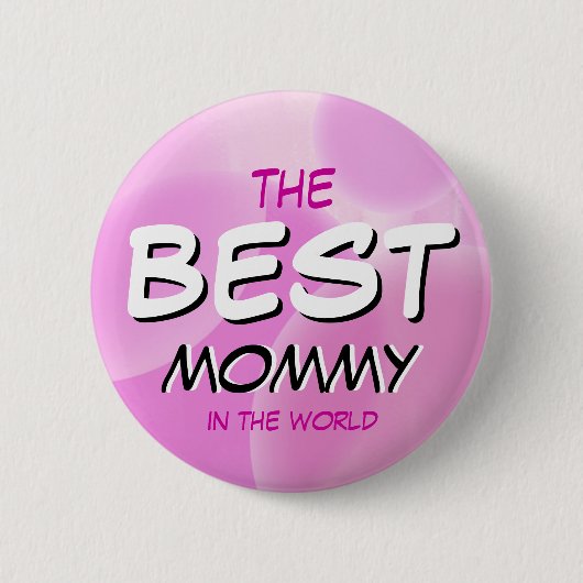 Die BESTE Mama in der Welt! Button (Vorderseite)