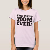 Die beste Mama überhaupt T-Shirt (Vorderseite)