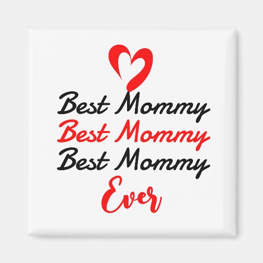 die beste Mutter aller Zeiten Magnet (Vorne)