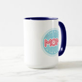 Die beste Mutter Cool Custom Farben Tasse (VorderseiteRechts)