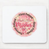 Die beste Mutter der Welt je Erster Freund Der bes Mousepad (Vorne)