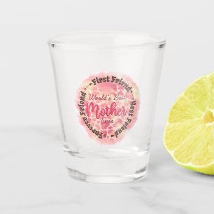 Die beste Mutter der Welt je Erster Freund Der bes Schnapsglas