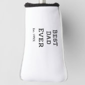 Die beste Papa aller Zeiten. Datum hinzufügen Name Golf Headcover (Rotieren 90)