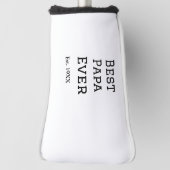 Die beste Papa aller Zeiten. Datum hinzufügen Name Golf Headcover (Rotieren 90)
