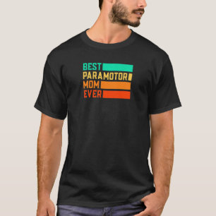 Die beste Paragliding-Mama für Parachute Paragli T-Shirt