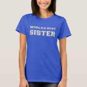 Die beste Schwester der Welt T-Shirt (Vorderseite)