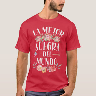 Die beste Schwiegermutter der Welt Spanische Schwi T-Shirt