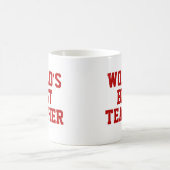 Die beste Tasse für Lehrer der Welt - Red (Mittel)