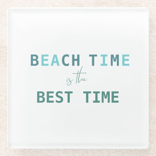 Die beste Zeit für den Strand Glasuntersetzer (Vorderseite)