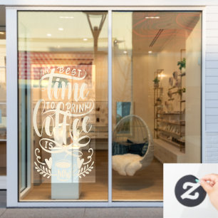 Die beste Zeit, Kaffee zu trinken, rustikales Caf Fensteraufkleber
