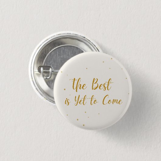 Die beste Zeit kommt noch Party-Feier-Button Button (Vorne & Hinten)