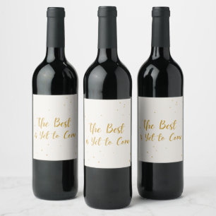 Die beste Zeit kommt noch Party-Wein-Flaschenetike Weinetikett