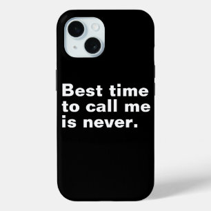 Die beste Zeit mich anzurufen ist nie lustig intro Case-Mate iPhone Hülle