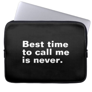 Die beste Zeit mich anzurufen ist nie lustig intro Laptopschutzhülle