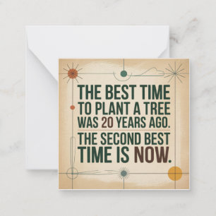 Die beste Zeit, um einen Baum zu pflanzen, war vor Mitteilungskarte