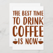 Die beste Zeit, um Kaffee zu trinken, ist jetzt ei Einladung (Vorne/Hinten)