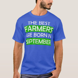 Die besten Bauer sind geboren im September Geburts T-Shirt